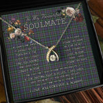 To My Beautiful Soulmate Necklace In Your Eyes I Have Found My Home Clan Forbes of Druinnor Tartan Wishbone Dancing Necklace