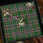 To My Beautiful Soulmate Necklace In Your Eyes I Have Found My Home Clan Gray Tartan Wishbone Dancing Necklace