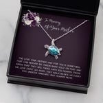 Daughter Necklace, Daughter loss of mom necklace gift, mother passing, loss of mother, sympathy In Memory Of Your Mother Day Sea Turtle Necklace