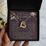 To My Beautiful Soulmate Necklace In Your Eyes I Have Found My Home Clan MacDonald Modern Tartan Forever Love Necklace