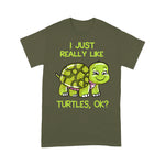 Sea Turtle Shirt Funny I Just Really Like Turtles, OK Lover Gift Cute Turtle Love Sea Turtle Shirt - Scotstee Shop