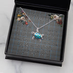 Sea Turtle Necklace To My Beautiful Soulmate Necklace In Your Eyes I Have Found My Home Clan Gladstone Hunting Tartan Blue Turtle Necklace