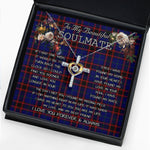 To My Beautiful Soulmate Necklace In Your Eyes I Have Found My Home Clan Wedderburn Tartan Cross Dancing Necklace