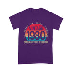 Scotstee Shop - 40th Birthday Retro Limited Edition 1980 Quarantine Birthday Shirt