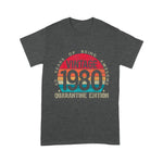 Scotstee Shop - 40th Birthday Retro Limited Edition 1980 Quarantine Birthday Shirt