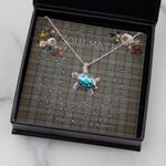Sea Turtle Necklace To My Beautiful Soulmate Necklace In Your Eyes I Have Found My Home Clan Outlander Fraser Tartan Blue Turtle Necklace