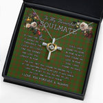 To My Beautiful Soulmate Necklace In Your Eyes I Have Found My Home Clan MacAlister Hunting Tartan Cross Dancing Necklace