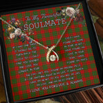 To My Beautiful Soulmate Necklace In Your Eyes I Have Found My Home Clan Cheyne Tartan Wishbone Dancing Necklace