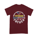 Scotstee Shop - Some People Call Me A Veteran The Best Father Day Shirts