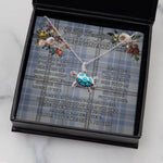 Sea Turtle Necklace To My Beautiful Soulmate Necklace In Your Eyes I Have Found My Home Clan Tweedie Tartan Blue Turtle Necklace