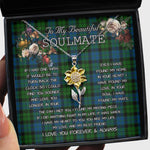 To My Beautiful Soulmate Sunflower Necklace In Your Eyes I Have Found My Home Clan MacKay Tartan Jewelry For Girlfriend