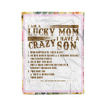 Scotstee Shop - Fleece Blanket - I Am A Lucky Mom I Have A Crazy Son Mother Day Gifts Fleece Blanket