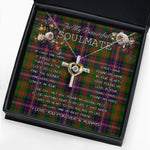 To My Beautiful Soulmate Necklace In Your Eyes I Have Found My Home Clan Cochrane Tartan Cross Dancing Necklace