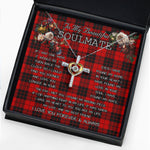 To My Beautiful Soulmate Necklace In Your Eyes I Have Found My Home Clan MacLeod Of Raasay Tartan Cross Dancing Necklace