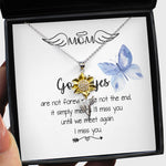 Sunflower Pendant Necklace - Mom Necklace - I'll Miss You Untill We Meet Again - Mother's Day Gift