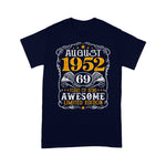 69 Years Old August 1952 Birthday Limited Edition 69th Birthday Birthday Shirt - Scotstee Shop