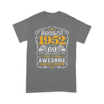 69 Years Old August 1952 Birthday Limited Edition 69th Birthday Birthday Shirt - Scotstee Shop