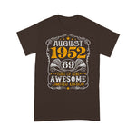 69 Years Old August 1952 Birthday Limited Edition 69th Birthday Birthday Shirt - Scotstee Shop