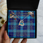 To My Beautiful Soulmate Necklace In Your Eyes I Have Found My Home Clan McKerrell Tartan Forever Love Necklace