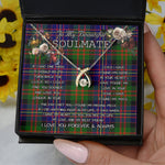 To My Beautiful Soulmate Necklace In Your Eyes I Have Found My Home Clan Chalmers Tartan Wishbone Dancing Necklace