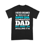 Scotstee Shop - Super Cool Funny Gymnastics Dad for Coach Fathers Day Shirts