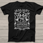 Scotstee Shop - 75 Years Old Gifts Vintage January 1946 75th Birthday Gift Birthday Shirt