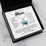 To My Loving Mom Necklace Gift I Need To Say Mom I Love You Gift For Her Mother's Day Sea Turtle Necklace