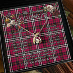To My Beautiful Soulmate Necklace In Your Eyes I Have Found My Home Clan Little Tartan Wishbone Dancing Necklace