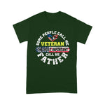 Scotstee Shop - Some People Call Me A Veteran The Best Father Day Shirts