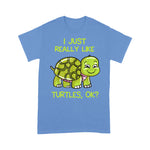 Sea Turtle Shirt Funny I Just Really Like Turtles, OK Lover Gift Cute Turtle Love Sea Turtle Shirt - Scotstee Shop