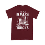 Scotstee Shop - The Best Dads Drive Trucks Father's Day Trucker Father Day Shirts