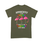 Flamingo Shirt Apparently We're Trouble When We Are Together Flamingo - Scotstee Shop