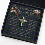 To My Beautiful Soulmate Necklace In Your Eyes I Have Found My Home Clan Mowat Tartan Cross Dancing Necklace