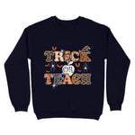 Standard Crew Neck Sweatshirt - Trick Or Teach Funny Teacher Halloween - Scotstee Shop