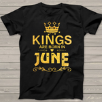 Kings Are Born In June Birthday Gift Father Day Birthday Shirt - Scotstee Shop