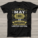Born In May 1981 Funny 40th Birthday T Shirts 40 Years Old Birthday Shirt - Scotstee Shop