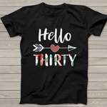 Womens Hello Thirty Happy 30th Birthday Gift Birthday Shirt - Scotstee Shop