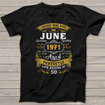 Legends Born In June 1971 50th Birthday 50 Years Old Birthday Shirt For 50th Birthday Shirt - Scotstee Shop
