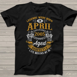 Legends Born In April 2005 Shirt 16 Year Old 16th Birthday Shirt - Scotstee Shop