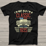 I'm Not Old Im Classic Car Was Born In 1935 85th Birthday Gift Birthday Shirt - Scotstee Shop