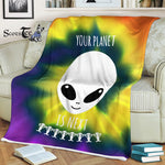 Scotstee Shop - Scotstee Shop Blanket Alien Said Your Planet Is Next Funny Hippie Fleece Blanket