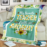 Scotstee Shop - Personalized Gift My Favorite Teacher Calls Me Mommy Mothers Day Gifts Fleece Blanket