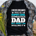 Scotstee Shop - Super Cool Funny Gymnastics Dad for Coach Fathers Day Shirts