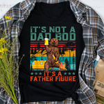 It's Not A Dad Bod Funny Father's Day Shirt It's Father Figure Funny Bear Beer Lover - Scotstee Shop