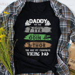Scotstee Shop - Daddy You Are As Tyr Odin Thor Viking Dad Father Day Shirts