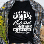 Mechanic Dad Shirt Mens Dad Grandpa and a Retired Mechanic Funny Father's Day Shirt - Scotstee Shop