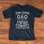Scotstee Shop - Tough Enough To Be A Dad & Stepdad Tee Father's Day Gifts