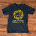 Scotstee Shop - Sunflower Veteran Father Veteran Army American Shirts Army Veteran Shirts Army Shirts