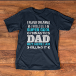 Scotstee Shop - Super Cool Funny Gymnastics Dad for Coach Fathers Day Shirts