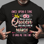 Birthday There Was A Queen Born In March Birthday Shirt - Scotstee Shop